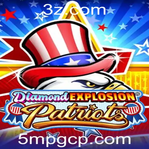 Guia Completo sobre DiamondExplosionPatriots: Um Jogo Empolgante e Desafiador
